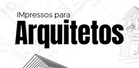 Impressos para Arquitetos