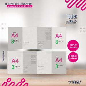 Folder A4 com 3 Dobras  A4 (fechado) | 84x29,7 cm (aberto) 4x4 impressão F/V Sem enobrecimento 3 dobras  (8 páginas) 